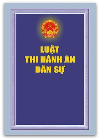 Phân tích và Đánh giá luật thi hành án dân sự 2008 sửa đổi, bổ sung năm 2014